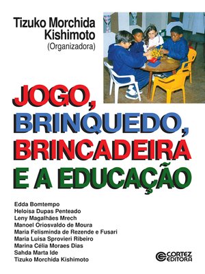 cover image of Jogo, brinquedo, brincadeira e a educação